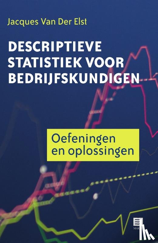Van Der Elst, Jacques - Descriptieve statistiek voor bedrijfskundigen