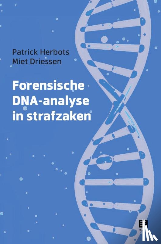 Herbots, Patrick, Driessen, Miet - Forensische DNA-analyse in strafzaken