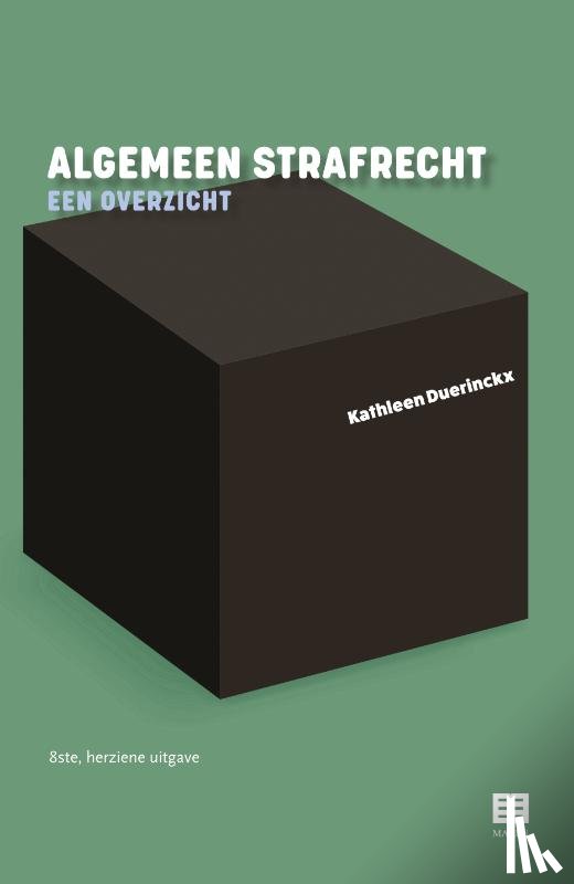 Duerinckx, Kathleen - Algemeen strafrecht – een overzicht