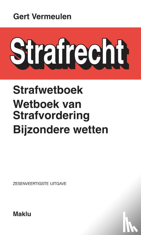  - Strafwetboek, Wetboek van strafvordering, Bijzondere wetten