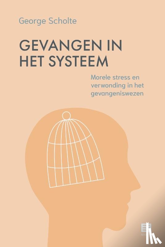 Scholte, George - Gevangen in het systeem