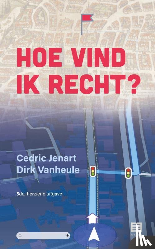 Jenart, Cedric, Vanheule, Dirk - Hoe vind ik recht?