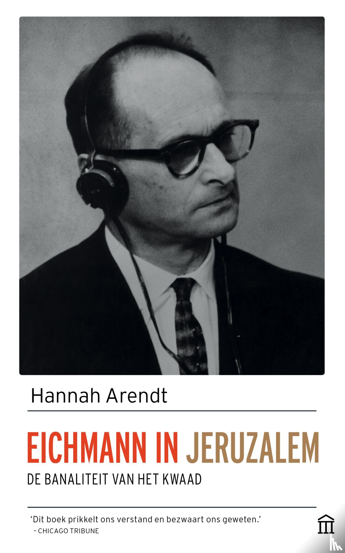 Arendt, Hannah - Eichmann in Jeruzalem