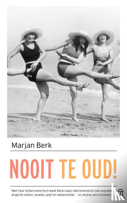 Berk, Marjan - Nooit te oud!