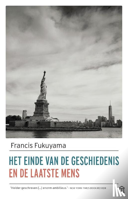 Fukuyama, Francis - Het einde van de geschiedenis en de laatste mens