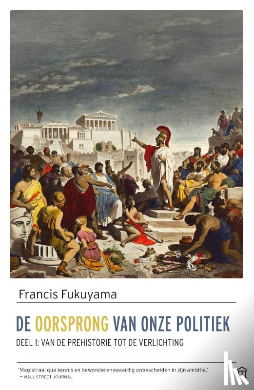 Fukuyama, Francis - De oorsprong van onze politiek