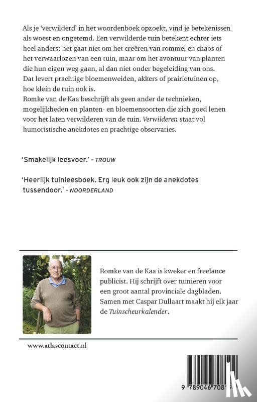 Kaa, Romke van de - Verwilderen