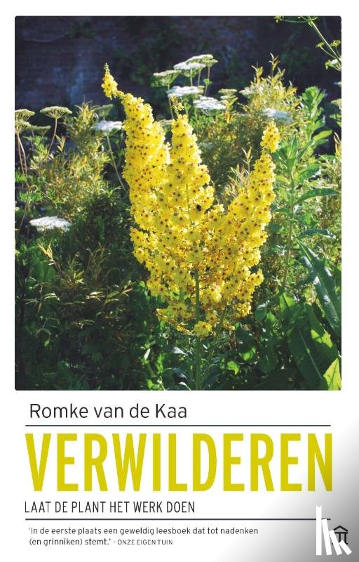 Kaa, Romke van de - Verwilderen