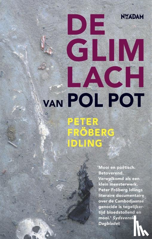 Fröberg Idling, Peter - Glimlach van Pol Pot
