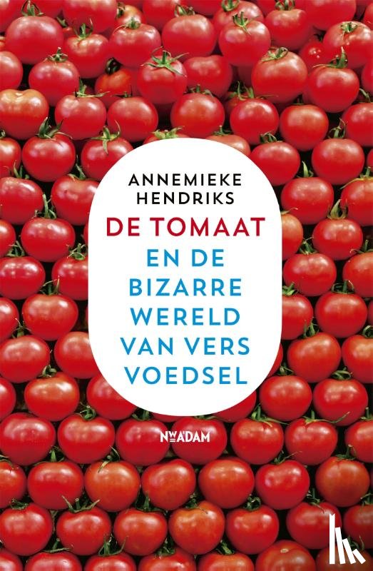 Hendriks, Annemieke - De tomaat