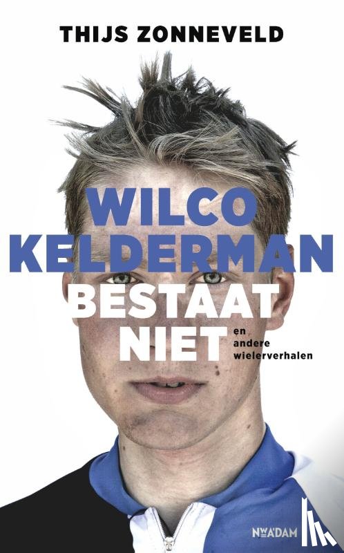 Zonneveld, Thijs - Wilco Kelderman bestaat niet