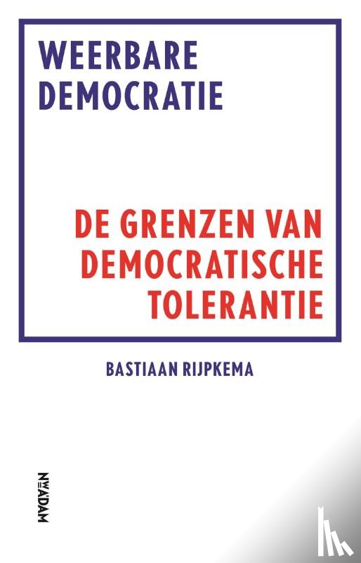 Rijpkema, Bastiaan - Weerbare democratie