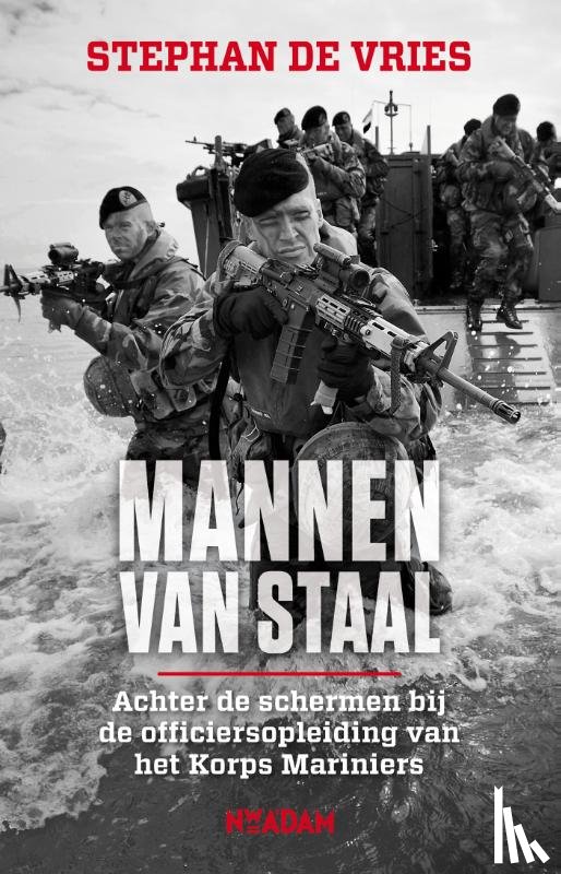 Vries, Stephan de - Mannen van staal