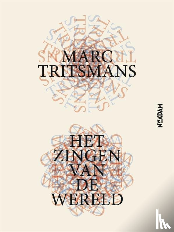 Tritsmans, Marc - Het zingen van de wereld