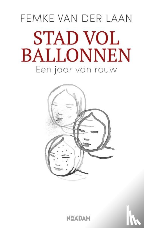 Laan, Femke van der - Stad vol ballonnen