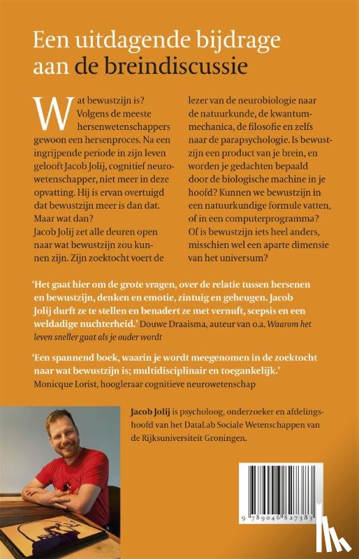 Jolij, Jacob - Wat is bewustzijn nou eigenlijk?