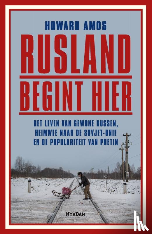 Amos, Howard - Rusland begint hier