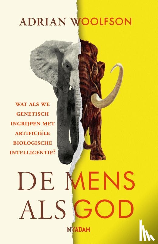 Woolfson, Adrian - De mens als God