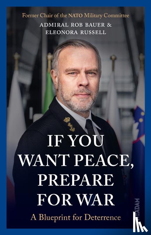 Bauer, Rob, Russell, Eleonora - If You Want Peace, Prepare for War