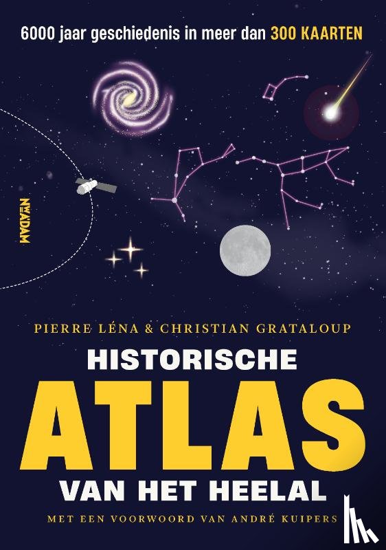 Grataloup, Christian, Léna, Pierre, Asterisk - Historische atlas van het heelal