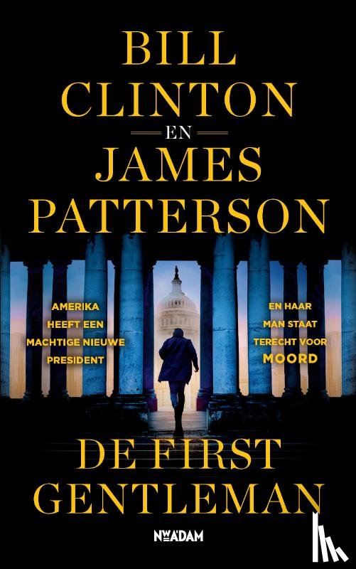 Clinton, Bill, Patterson, James - De first gentleman
