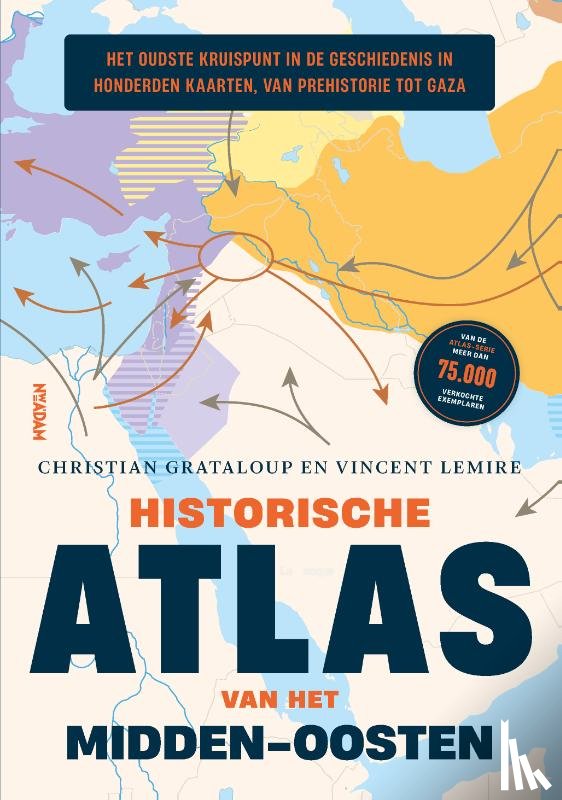 Grataloup, Christian, Lemire, Vincent - Historische atlas van het Midden-Oosten