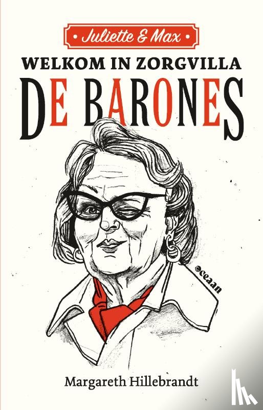 Hillebrandt, Margareth - Welkom in Zorgvilla De Barones