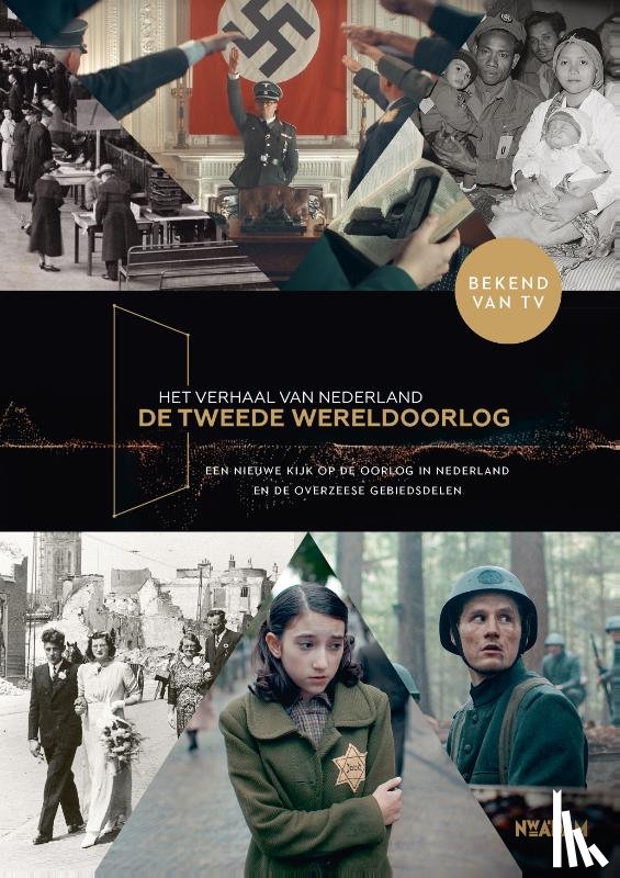 Hertog, Marchien den - Het verhaal van Nederland -De Tweede Wereldoorlog