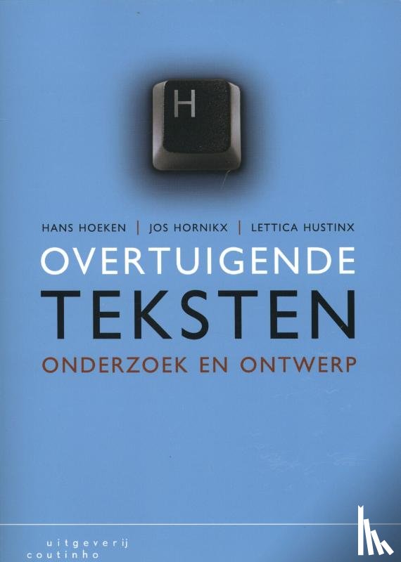 Hoeken, Hans, Hornikx, Jos, Hustinx, Lettica - Overtuigende teksten