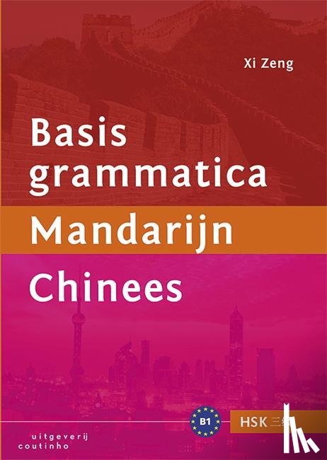 Zeng, Xi - Basisgrammatica Mandarijn Chinees
