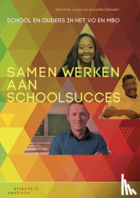 Lusse, Mariëtte, Diender, Annette - Samen werken aan schoolsucces