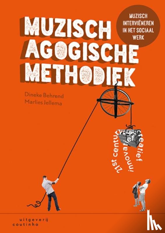 Behrend, Dineke, Jellema, Marlies - Muzisch-agogische methodiek