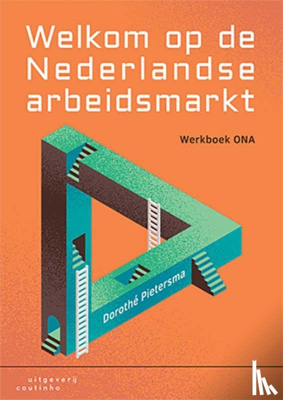 Pietersma, Dorothé - Welkom op de Nederlandse arbeidsmarkt