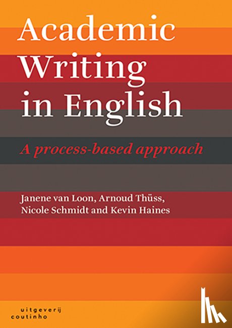 Loon, Janene van, Thüss, Arnoud, Schmidt, Nicole, Haines, Kevin - Academic Writing in English