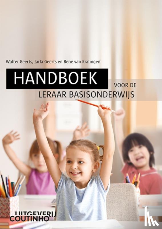 Geerts, Walter, Geerts, Jarla, Kralingen, René van - Handboek voor de leraar basisonderwijs