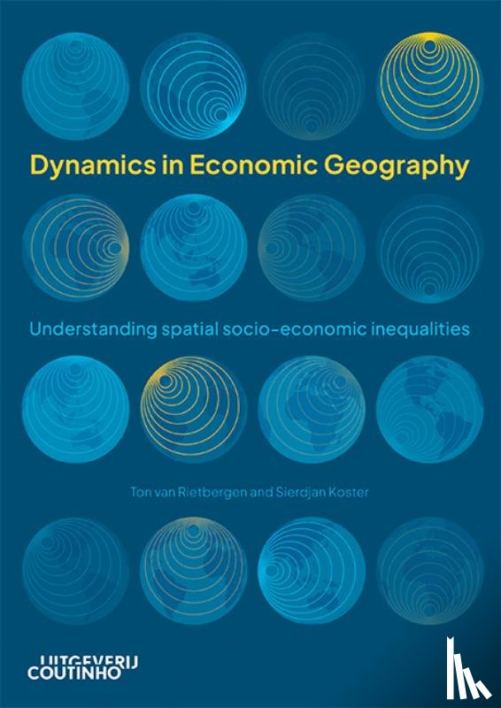 Rietbergen, Ton van, Koster, Sierdjan - Dynamics in economic geography