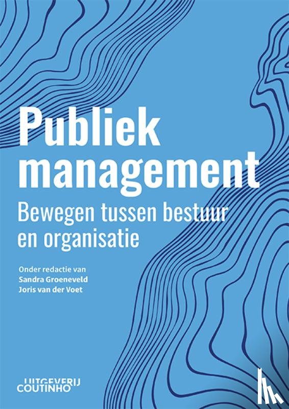 Groeneveld, Sandra, Voet, Joris van der - Publiek management