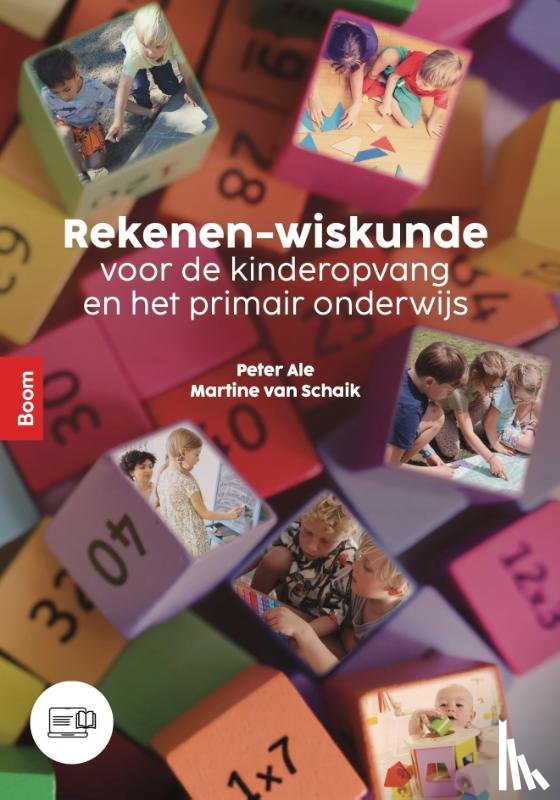 Ale, Peter, Schaik, Martine van - Rekenen-wiskunde voor de kinderopvang en het primair onderwijs