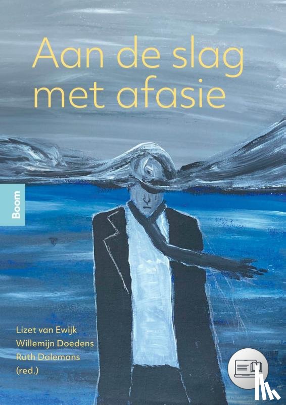 Ewijk, Lizet van, Dalemans, Ruth, Doedens, Willemijn - Aan de slag met Afasie