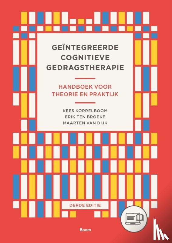 Korrelboom, Kees, Broeke, Erik ten, Dijk, Maarten van - Geïntegreerde cognitieve gedragstherapie