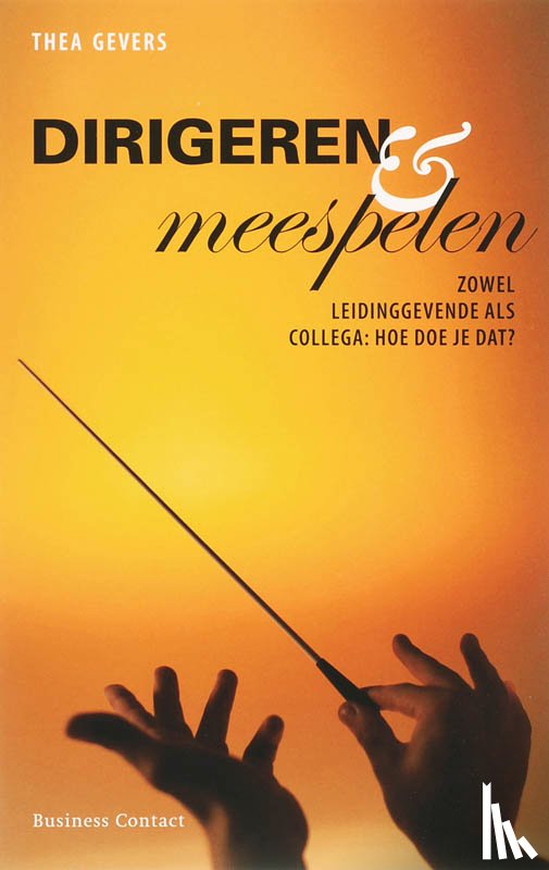 Gevers, Thea - Dirigeren en meespelen
