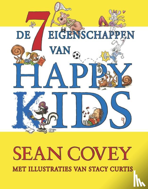 Covey, Sean, Curtis, Stacy - De zeven eigenschappen van Happy Kids