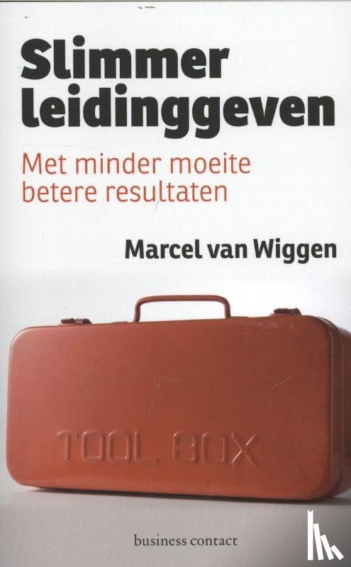 Wiggen, Marcel van - Slimmer leidinggeven
