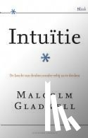 Gladwell, Malcolm - Intuitie