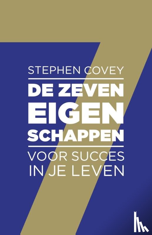 Covey, Stephen R. - De zeven eigenschappen voor succes in je leven