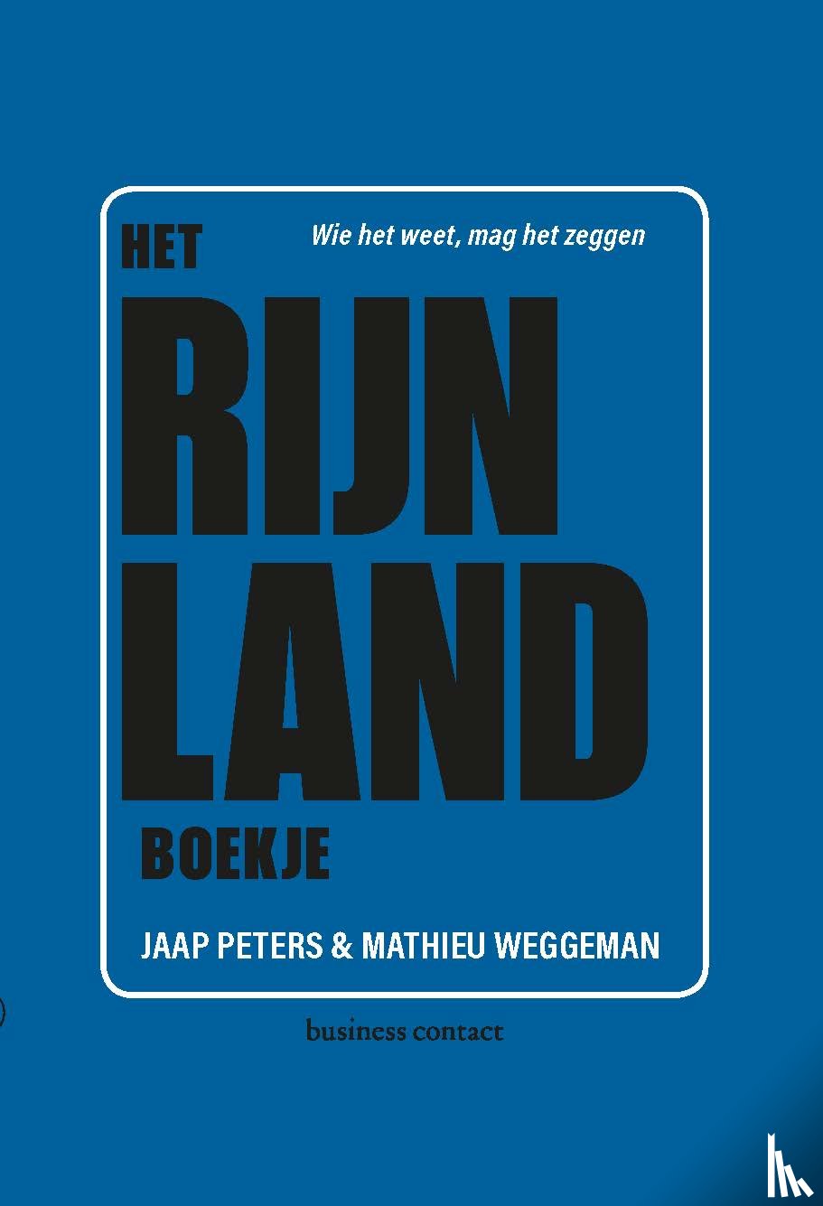 Peters, Jaap, Weggeman, Mathieu - Het Rijnland-boekje