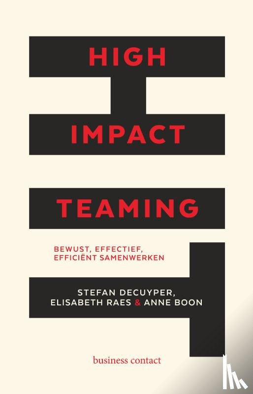 Decuyper, Stefan, Raes, Elisabeth, Boon, Anne - High Impact Teaming