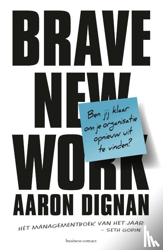Dignan, Aaron - Brave New Work
