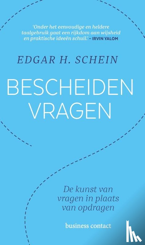 Schein, Edgar H. - Bescheiden vragen