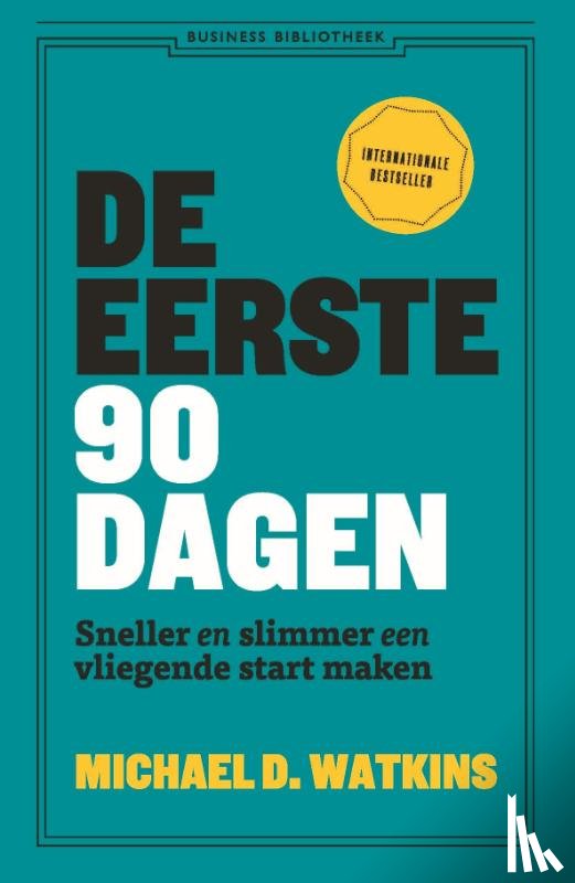 Watkins, Michael - De eerste 90 dagen